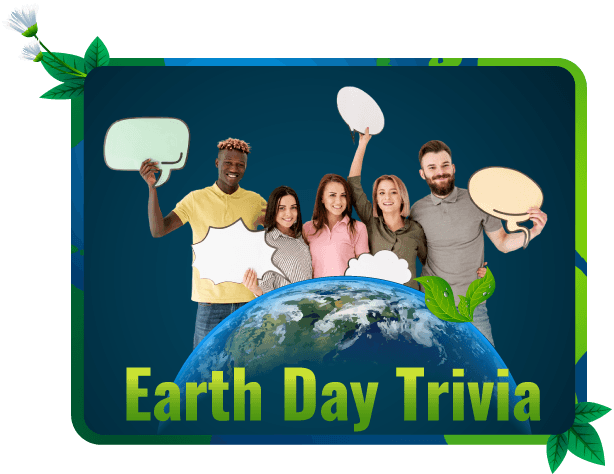 Earth Day Trivia