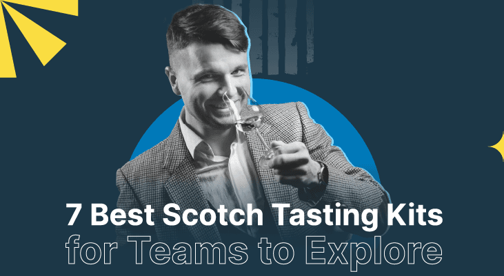 7 Best Scotch Tasting Kits for Teams to Explore the World’s Finest Spirits