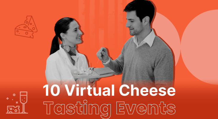 10 Virtual Cheese Tasting Events for Brie-lly Gouda Team Bonding