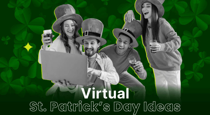 12 Virtual St. Patrick’s Day Ideas for a Shamrockin’ Good Time with Your Team