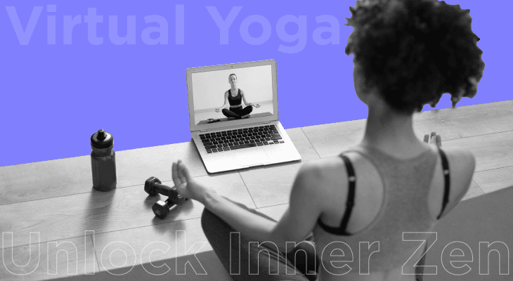 10 Top Virtual Yoga Classes For Teams to Unlock Their Inner Zen