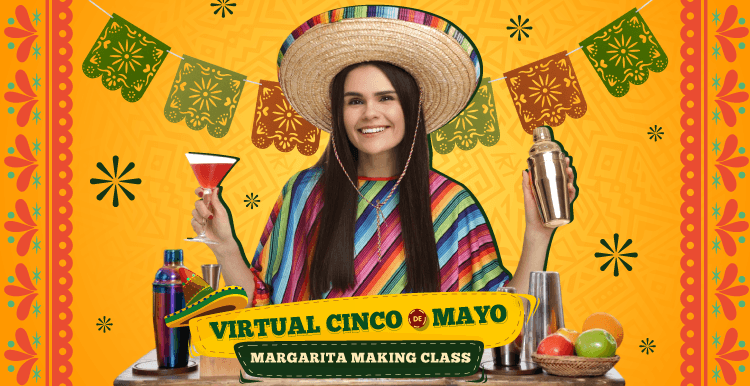 virtual-cinco-de-mayo-margarita-making-class