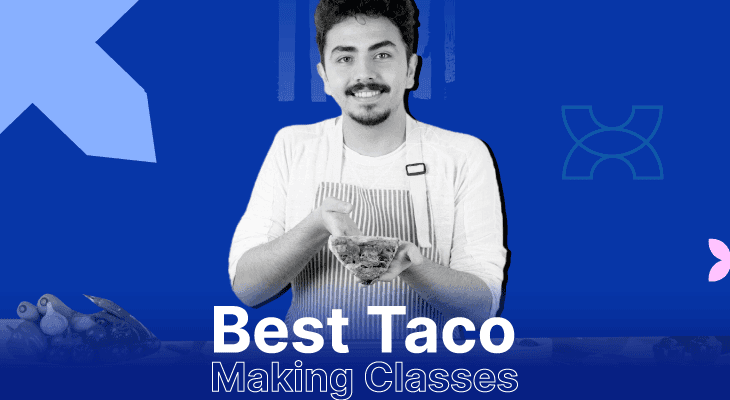 6 Best Taco Making Classes to Spice Up Your Remote Teams Culinary Experience 