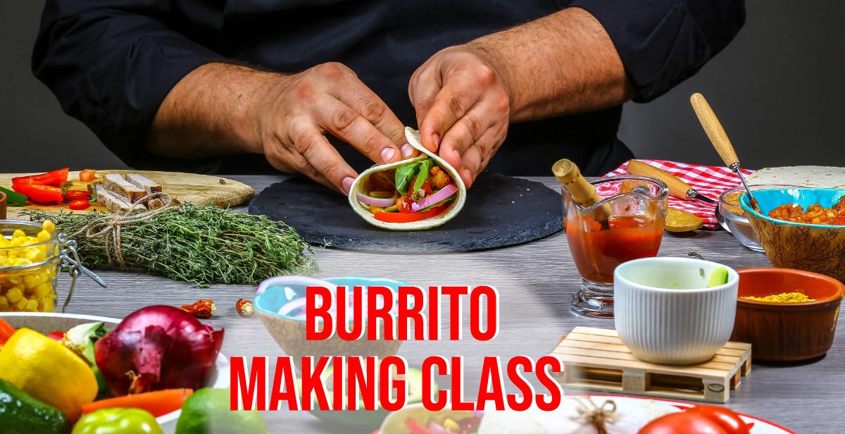 Virtual Burrito Making Class