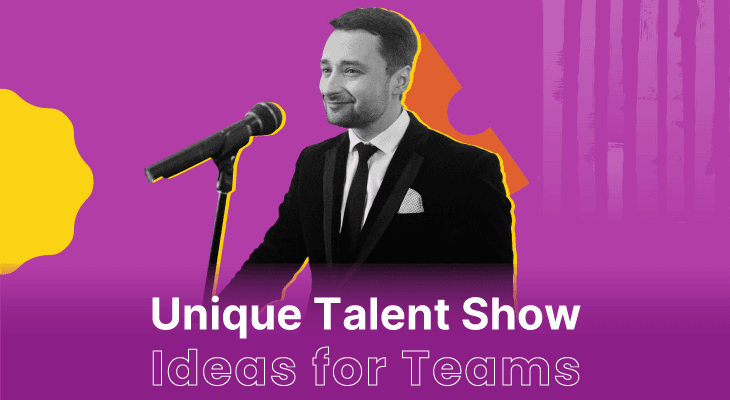 10 Unique Talent Show Ideas for Teams to Shine in the Spotlight