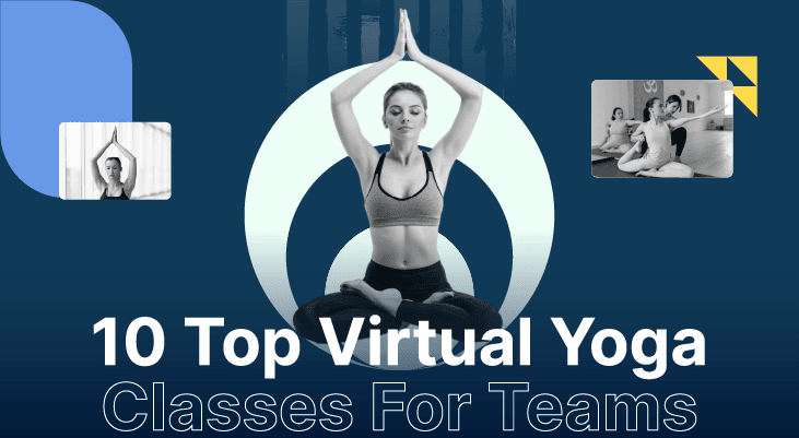 10 Top Virtual Yoga Classes For Teams to Unlock Their Inner Zen