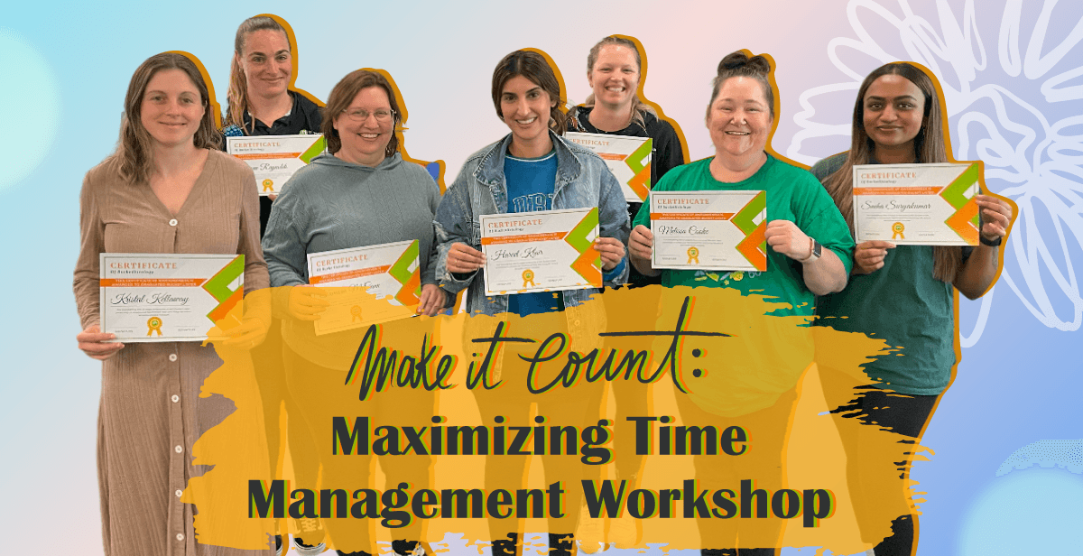 Make It Count: Maximizing Time Management Workshop