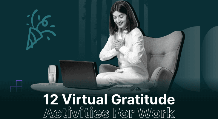 12 Virtual Gratitude Activities For Work To Show Employees That You Care