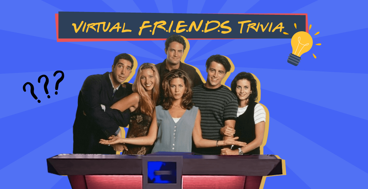 Virtual F.R.I.E.N.D.S Trivia