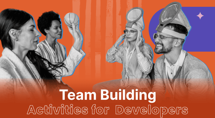 Top Team Building Activities for  Developers to Boost Productivity