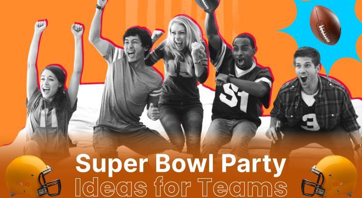 12 Super Bowl Party Ideas for Teams that Score a Touchdown