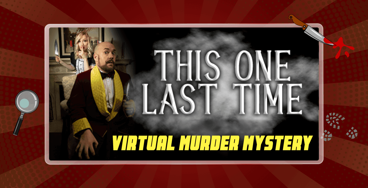 this-one-last-time-virtual-murder-mystery